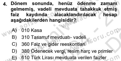Banka ve Sigorta Muhasebesi Dersi 2024 - 2025 Yılı (Vize) Ara Sınav Soruları 4. Soru