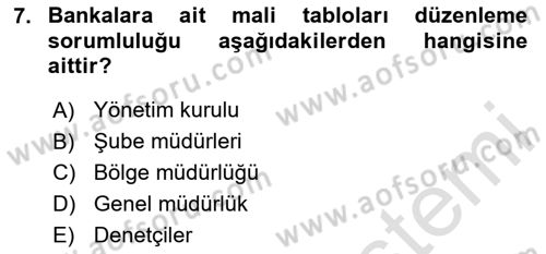 Banka ve Sigorta Muhasebesi Dersi 2024 - 2025 Yılı (Vize) Ara Sınav Soruları 7. Soru