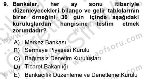 Banka ve Sigorta Muhasebesi Dersi 2024 - 2025 Yılı (Vize) Ara Sınav Soruları 9. Soru