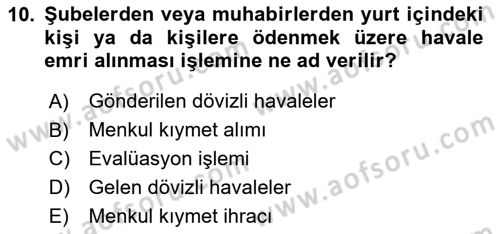 Banka ve Sigorta Muhasebesi Dersi 2024 - 2025 Yılı Yaz Okulu Sınav Soruları 10. Soru