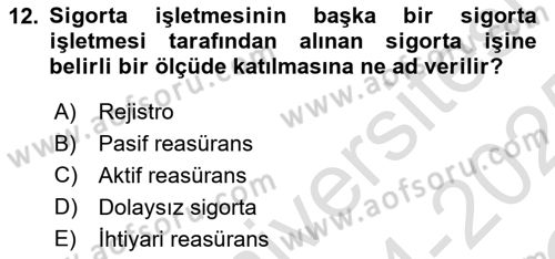 Banka ve Sigorta Muhasebesi Dersi 2024 - 2025 Yılı Yaz Okulu Sınav Soruları 12. Soru