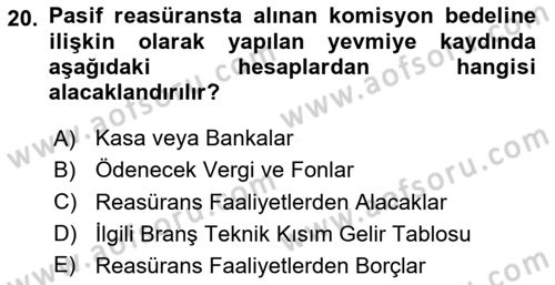 Banka ve Sigorta Muhasebesi Dersi 2024 - 2025 Yılı Yaz Okulu Sınav Soruları 20. Soru