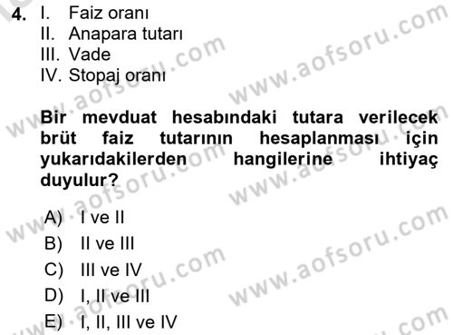 Banka ve Sigorta Muhasebesi Dersi 2024 - 2025 Yılı Yaz Okulu Sınav Soruları 4. Soru