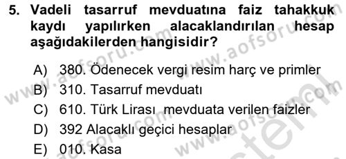 Banka ve Sigorta Muhasebesi Dersi 2024 - 2025 Yılı Yaz Okulu Sınav Soruları 5. Soru