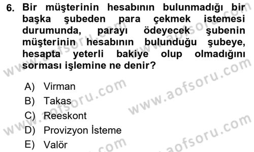 Banka ve Sigorta Muhasebesi Dersi 2025 - 2026 Yılı (Vize) Ara Sınav Soruları 6. Soru