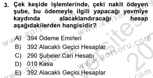Banka ve Sigorta Muhasebesine Giriş Dersi 2023 - 2024 Yılı (Final) Dönem Sonu Sınavı 3. Soru