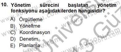 Büro Yönetimi Dersi 2012 - 2013 Yılı (Vize) Ara Sınav Soruları 10. Soru