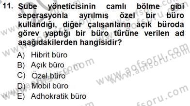Büro Yönetimi Dersi 2012 - 2013 Yılı (Vize) Ara Sınav Soruları 11. Soru