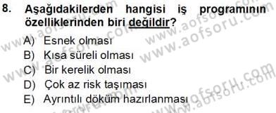 Büro Yönetimi Dersi 2012 - 2013 Yılı (Vize) Ara Sınav Soruları 8. Soru