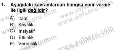 Büro Yönetimi Dersi 2012 - 2013 Yılı (Final) Dönem Sonu Sınav Soruları 1. Soru