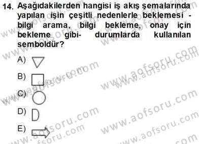 Büro Yönetimi Dersi 2013 - 2014 Yılı (Vize) Ara Sınav Soruları 14. Soru