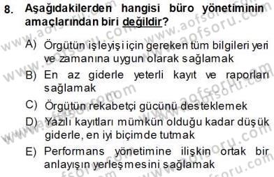 Büro Yönetimi Dersi 2013 - 2014 Yılı (Vize) Ara Sınav Soruları 8. Soru