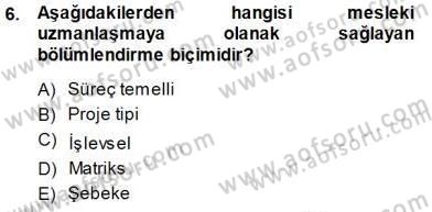 Büro Yönetimi Dersi 2013 - 2014 Yılı (Final) Dönem Sonu Sınav Soruları 6. Soru