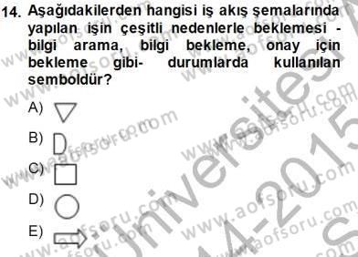 Büro Yönetimi Dersi 2014 - 2015 Yılı (Vize) Ara Sınav Soruları 14. Soru