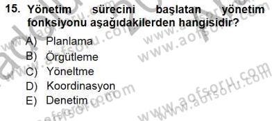 Büro Yönetimi Dersi 2014 - 2015 Yılı (Vize) Ara Sınav Soruları 15. Soru