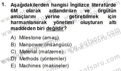 Büro Yönetimi Dersi 2014 - 2015 Yılı (Final) Dönem Sonu Sınav Soruları 1. Soru
