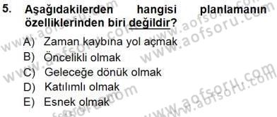 Büro Yönetimi Dersi 2014 - 2015 Yılı (Final) Dönem Sonu Sınav Soruları 5. Soru