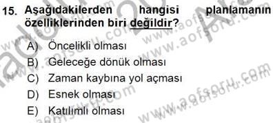 Büro Yönetimi Dersi 2015 - 2016 Yılı (Vize) Ara Sınav Soruları 15. Soru