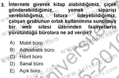 Büro Yönetimi Dersi 2015 - 2016 Yılı (Final) Dönem Sonu Sınav Soruları 3. Soru
