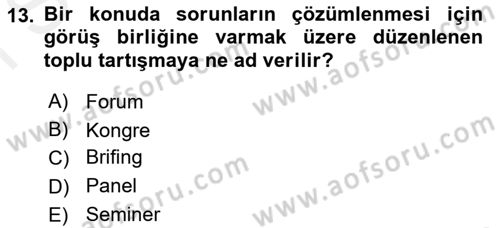 Bürolarda Temel Kavramlar Dersi 2018 - 2019 Yılı (Final) Dönem Sonu Sınav Soruları 13. Soru