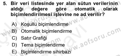 Bürolarda Temel Kavramlar Dersi 2018 - 2019 Yılı (Final) Dönem Sonu Sınav Soruları 5. Soru