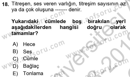 Bürolarda Temel Kavramlar Dersi 2018 - 2019 Yılı Yaz Okulu Sınav Soruları 18. Soru