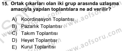 Bürolarda Temel Kavramlar Dersi 2019 - 2020 Yılı (Final) Dönem Sonu Sınav Soruları 15. Soru