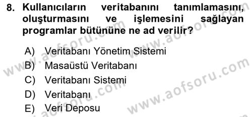 Bürolarda Temel Kavramlar Dersi 2019 - 2020 Yılı (Final) Dönem Sonu Sınav Soruları 8. Soru