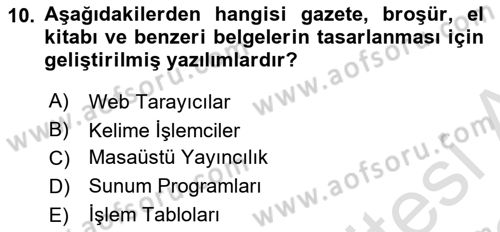 Bürolarda Temel Kavramlar Dersi 2021 - 2022 Yılı (Final) Dönem Sonu Sınav Soruları 10. Soru