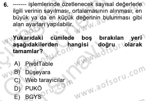 Bürolarda Temel Kavramlar Dersi 2022 - 2023 Yılı (Final) Dönem Sonu Sınav Soruları 6. Soru