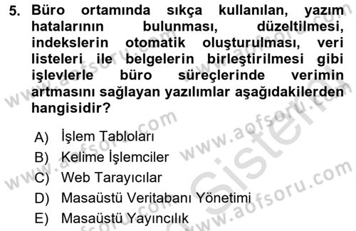 Bürolarda Temel Kavramlar Dersi 2022 - 2023 Yılı Yaz Okulu Sınav Soruları 5. Soru
