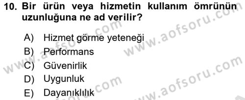 İş Hayatında Standartlar Dersi 2016 - 2017 Yılı (Vize) Ara Sınav Soruları 10. Soru