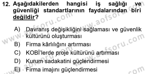 İş Hayatında Standartlar Dersi 2016 - 2017 Yılı (Vize) Ara Sınav Soruları 12. Soru