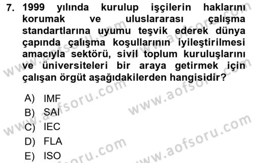 İş Hayatında Standartlar Dersi 2017 - 2018 Yılı 3 Ders Sınav Soruları 7. Soru