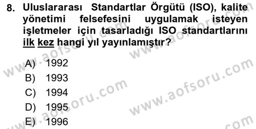 İş Hayatında Standartlar Dersi 2017 - 2018 Yılı (Vize) Ara Sınav Soruları 8. Soru