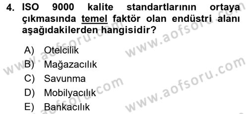 İş Hayatında Standartlar Dersi 2017 - 2018 Yılı (Final) Dönem Sonu Sınav Soruları 4. Soru