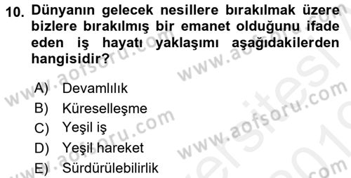 İş Hayatında Standartlar Dersi 2018 - 2019 Yılı (Vize) Ara Sınav Soruları 10. Soru
