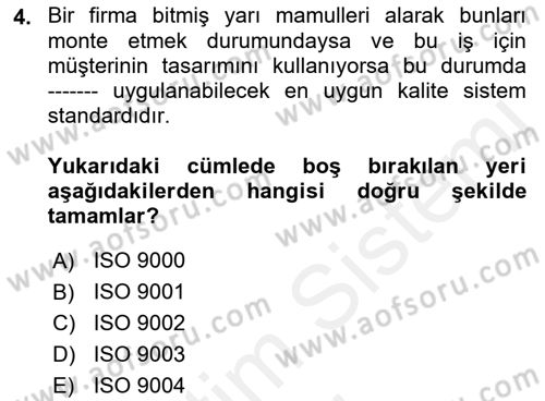 İş Hayatında Standartlar Dersi 2018 - 2019 Yılı (Vize) Ara Sınav Soruları 4. Soru