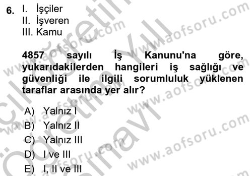 İş Hayatında Standartlar Dersi 2018 - 2019 Yılı Yaz Okulu Sınav Soruları 6. Soru