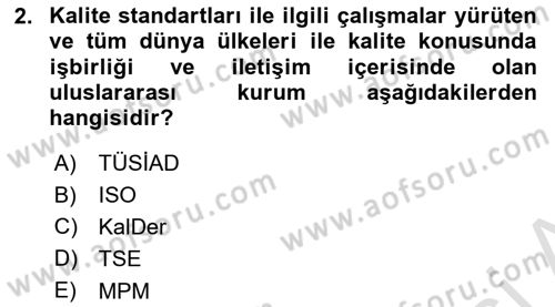 İş Hayatında Standartlar Dersi 2021 - 2022 Yılı (Vize) Ara Sınav Soruları 2. Soru
