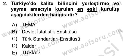 İş Hayatında Standartlar Dersi 2021 - 2022 Yılı Yaz Okulu Sınav Soruları 2. Soru