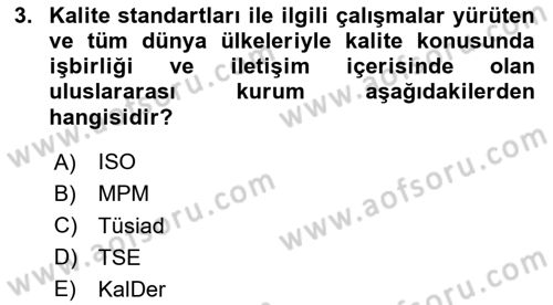 İş Hayatında Standartlar Dersi 2024 - 2025 Yılı (Vize) Ara Sınav Soruları 3. Soru