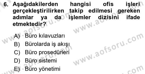 Modern Büro Yönetimi Dersi 2021 - 2022 Yılı (Vize) Ara Sınav Soruları 6. Soru