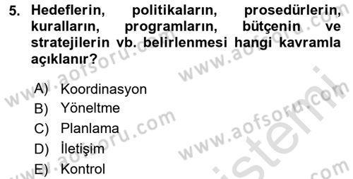 Modern Büro Yönetimi Dersi 2023 - 2024 Yılı (Vize) Ara Sınav Soruları 5. Soru