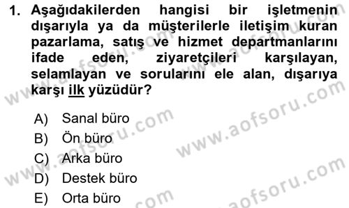 Modern Büro Yönetimi Dersi 2023 - 2024 Yılı (Final) Dönem Sonu Sınav Soruları 1. Soru