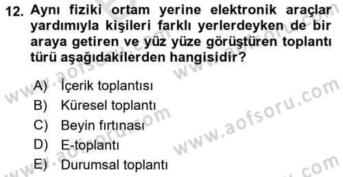 Modern Büro Yönetimi Dersi 2024 - 2025 Yılı (Final) Dönem Sonu Sınav Soruları 12. Soru