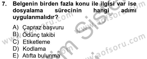 Dosyalama Arşivleme Dersi 2012 - 2013 Yılı (Vize) Ara Sınav Soruları 7. Soru