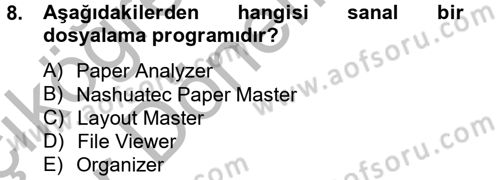 Dosyalama Arşivleme Dersi 2012 - 2013 Yılı (Vize) Ara Sınav Soruları 8. Soru