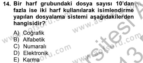 Dosyalama Arşivleme Dersi 2012 - 2013 Yılı (Final) Dönem Sonu Sınav Soruları 14. Soru