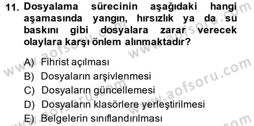 Dosyalama Arşivleme Dersi 2013 - 2014 Yılı (Vize) Ara Sınav Soruları 11. Soru